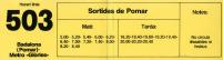 Variante de una etiqueta autoadhesiva de línea interurbana, con el horario de salidas. Se utilizaba en líneas que tenían intervalos de paso muy espaciadas